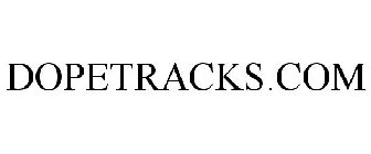 DOPETRACKS.COM