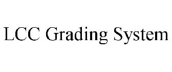 LCC GRADING SYSTEM