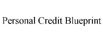 PERSONAL CREDIT BLUEPRINT