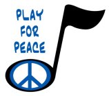 PLAY FOR PEACE