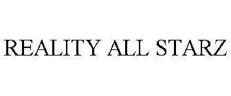 REALITY ALL STARZ