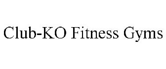 CLUB-KO FITNESS GYMS