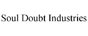 SOUL DOUBT INDUSTRIES