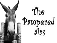 THE PAMPERED ASS