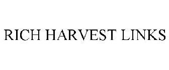 RICH HARVEST LINKS