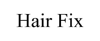 HAIR FIX
