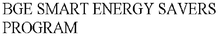 BGE SMART ENERGY SAVERS PROGRAM