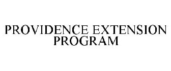 PROVIDENCE EXTENSION PROGRAM