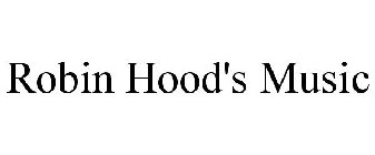ROBIN HOOD'S MUSIC