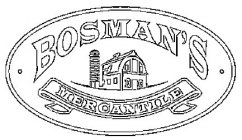 · BOSMAN'S · MERCANTILE