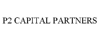 P2 CAPITAL PARTNERS