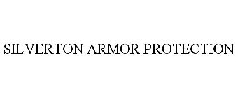 SILVERTON ARMOR PROTECTION