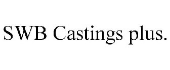 SWB CASTINGS PLUS.