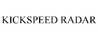 KICKSPEED RADAR