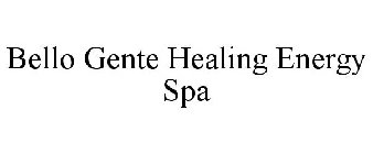 BELLO GENTE HEALING ENERGY SPA