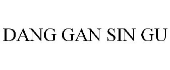 DANG GAN SIN GU