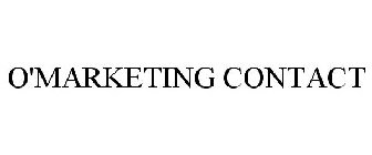 O'MARKETING CONTACT