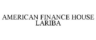 AMERICAN FINANCE HOUSE LARIBA