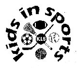 K.I.S. KIDS IN SPORTS