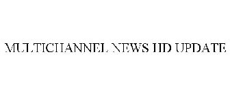 MULTICHANNEL NEWS HD UPDATE