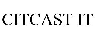 CITCAST IT