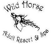 WILD HORSE ADULT RESORT & SPA