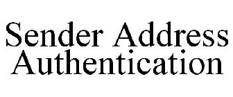 SENDER ADDRESS AUTHENTICATION