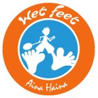 WET FEET AINA HAINA