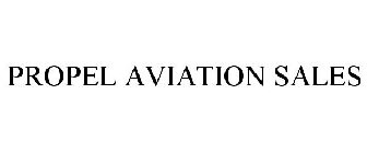 PROPEL AVIATION SALES