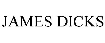 JAMES DICKS