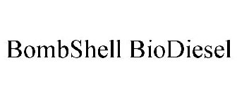 BOMBSHELL BIODIESEL