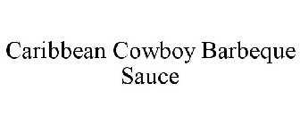 CARIBBEAN COWBOY BARBEQUE SAUCE