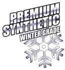 PREMIUM SYNTHETIC WINTER GRADE