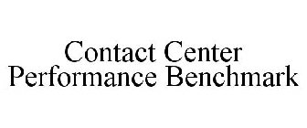 CONTACT CENTER PERFORMANCE BENCHMARK