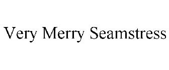 VERY MERRY SEAMSTRESS