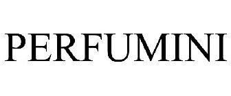 PERFUMINI