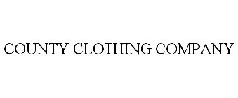 COUNTY CLOTHING COMPANY