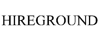 HIREGROUND