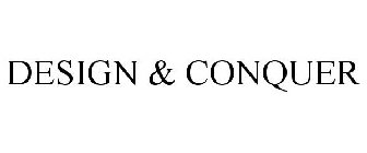 DESIGN & CONQUER