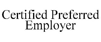 CERTIFIED PREFERRED EMPLOYER