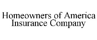 HOMEOWNERS OF AMERICA INSURANCE COMPANY