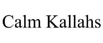 CALM KALLAHS