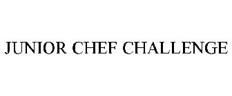 JUNIOR CHEF CHALLENGE