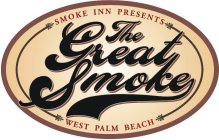 SMOKE INN PRESENTS THE GREAT SMOKE WEST PALM BEACH