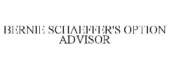 BERNIE SCHAEFFER'S OPTION ADVISOR