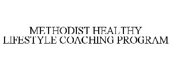 METHODIST HEALTHY LIFESTYLE COACHING PROGRAM