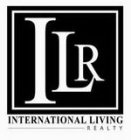 ILR INTERNATIONAL LIVING REALTY