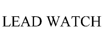 LEAD WATCH