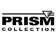 PRISM COLLECTION