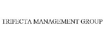 TRIFECTA MANAGEMENT GROUP